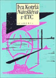 Návštěva v ETC : třiatřicet povídek