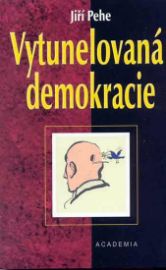 Vytunelovaná demokracie