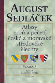 Atlasy erbů a pečetí české a moravské středověké šlechty - 3.díl