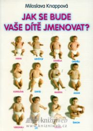 Jak se bude vaše dítě jmenovat?