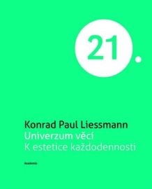 Univerzum věcí K estetice každodennosti (Edice 21. století)