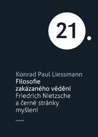Filosofie zakázaného vědění - Friedrich Nietzsche a černé stránky myšlení
