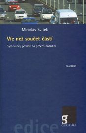 Víc než součet částí aneb Systémový pohled na proces lidského poznání