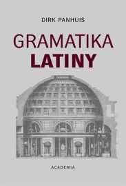 Gramatika latiny - Dirk Panhuis - Učebnice latiny Gramatika latiny