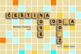 Čeština nově od A do Ž - Markéta Pravdová - Pravidla českého pravopisu Čeština nově od A do Z