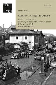 Vlasovci v boji za Prahu - Pavel Žáček - Válečné knihy Vlasovci v boji za Prahu