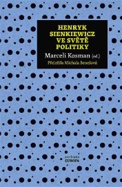 Henryk Sienkiewicz ve světě politiky