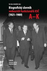 Biografický slovník vedoucích funkcionářů KSČ v letech 1921 - 1989