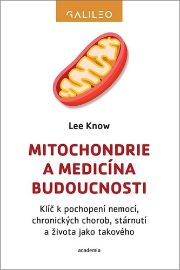 Mitochondrie a medicína budoucnosti