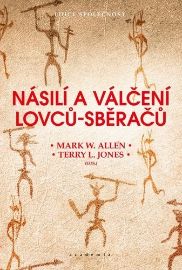 Násilí a válčení lovců-sběračů