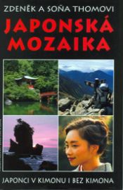 Japonská mozaika - Japonci v kimonu i bez kimona