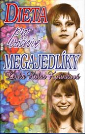 Dieta pro vášnivé megajedlíky