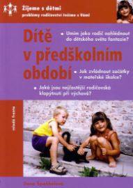Dítě v předškolním období - edice Žijeme s dětmi
