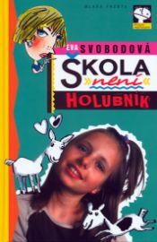 Škola není holubník