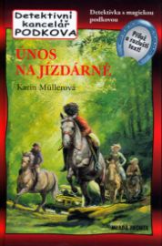 Únos na jízdárně - Detektivní kancelář Podkova