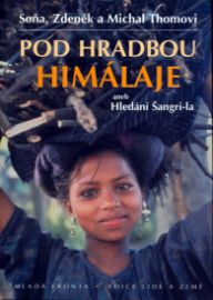 Pod Hradbou Himálaje aneb Hledání Šangri-la