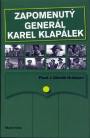 Zapomenutý generál Karel Klapálek