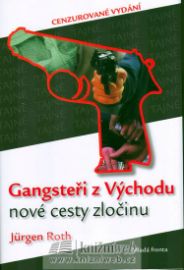 Gangsteři z Východu - nové cesty zločinu
