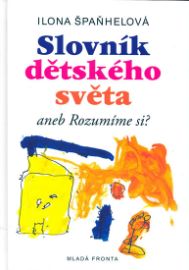 Slovník dětského světa, aneb Rozumíme si?