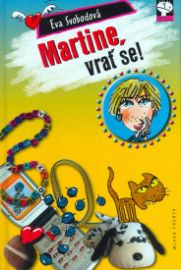 Martine, vrať se!