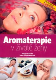 Aromaterapie v životě ženy