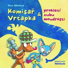 Komisař Vrťapka a prokletí zubu moudrosti