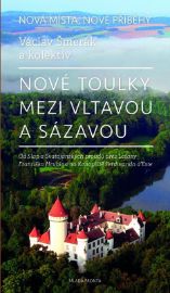 Nové toulky mezi Vltavou a Sázavou