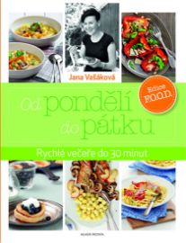 Od pondělí do pátku - Rychlé večeře do 30 minut