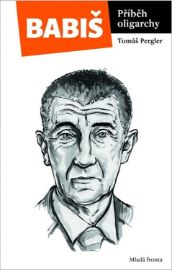 Babiš Příběh oligarchy