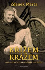 Křížem krážem aneb Dobrodružství potulného muzikanta
