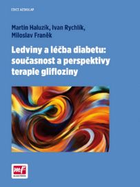 Ledviny a léčba diabetu:současnost a perspektivy terapie glifloziny