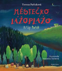 Městečko Lážoplážo. Křáp Pařát
