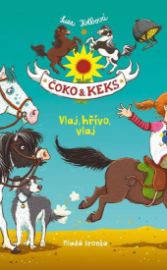 Čoko a Keks: Vlaj, hřívo, vlaj!