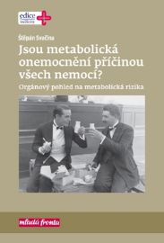 Jsou metabolická onemocnění příčinou všech nemocí?