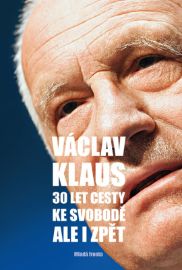 30 let cesty ke svobodě Ale i zpět