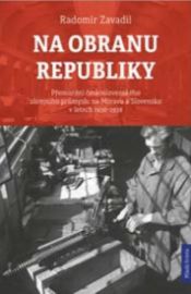 Na obranu republiky - Přemístění československého zbrojního průmyslu na Moravu a Slovensko