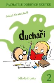 Duchaři - Miloš Kratochvíl - Strašidelné příběhy pro děti Duchaři