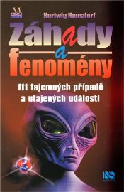 Záhady a fenomény - 111 tajemných případů a utajených událostí