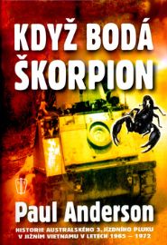 Když bodá škorpion - Historie australského 3. jízdního pluku v Jižním Vietnamu v