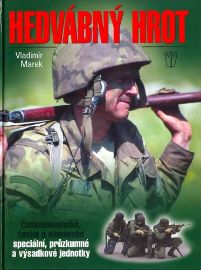 Hedvábný hrot - Československé, české a slovenské speciální, průzkumné... - Vladimír Marek - Osobnosti Hedvábný hrot - Československé, české a slovenské speciální, průzkumné...
