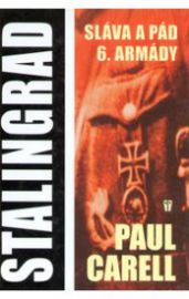 Stalingrad - Sláva a pád 6. armády - dotisk