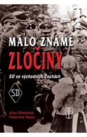Málo známé zločiny - SD ve východních Čechách