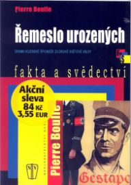 Řemeslo urozených - Drama vojenské špionáže na druhé světové války - brož.