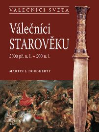 Válečníci starověku 3000 př. n. l. - 500 n. l.