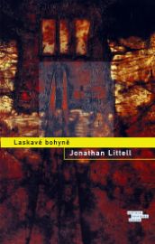Laskavé bohyně - Jonathan Littell - Světové detektivky Laskavé bohyně