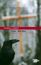 Sezona v pekle - Peter Murphy - Romány Sezona v pekle