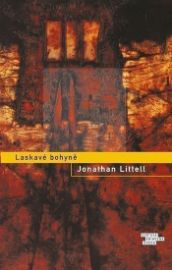 Laskavé bohyně - Jonathan Littell - Romány Laskavé bohyně