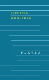Plavba - Virginia Woolf - Světová beletrie Plavba