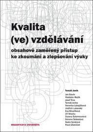 Kvalita (ve) vzdělávání: obsahově zaměřený přístup ke zkoumání a zlepšování výuky