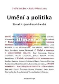 Umění a politika - Sborník 4. sjezdu historiků umění, Brno, 13.-14. září 2012